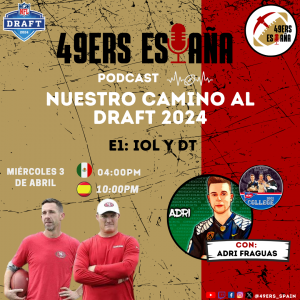 Lee más sobre el artículo 49ers España. Nuestro camino al Draft 2024: iOL y DL con Adri Fraguas