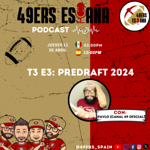 Lee más sobre el artículo 49ers España PODCAST T3 E03: PREDRAFT 2024 con Pavlo
