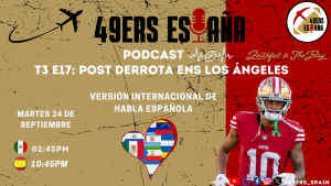 Lee más sobre el artículo 49ers España Podcast.T3 E17: Post derrota ens Los Ángeles