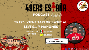 Lee más sobre el artículo 49ers España Podcast. T3 E23: Viene Taylor Swift al Levi’s… y Mahomes con Steph