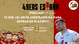 Lee más sobre el artículo 49ers España Podcast. T3 E28: ¿El nivel mostrado da para entrar en Playoff?