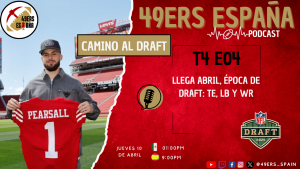 Lee más sobre el artículo 49ers España Podcast. T4 E04. Llega Abril, época de Draft: TEs, LBs y WRs