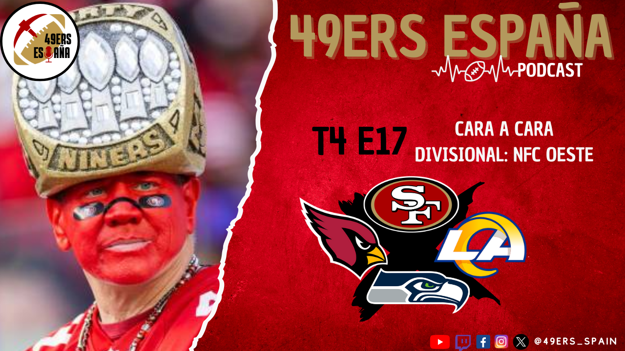 Lee más sobre el artículo 49ers España Podcast. T4 E17. CARA A CARA DIVISIONAL: NFC OESTE