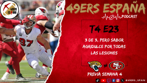 Lee más sobre el artículo 49ers España Podcast. T4 E23. 3 de 3, pero sabor agridulce por todas las lesiones