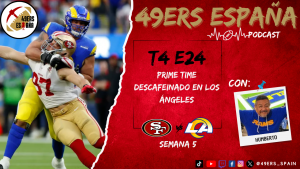 Lee más sobre el artículo 49ers España Podcast. T4 E24. Prime Time descafeinado en Los Ángeles con Humberto