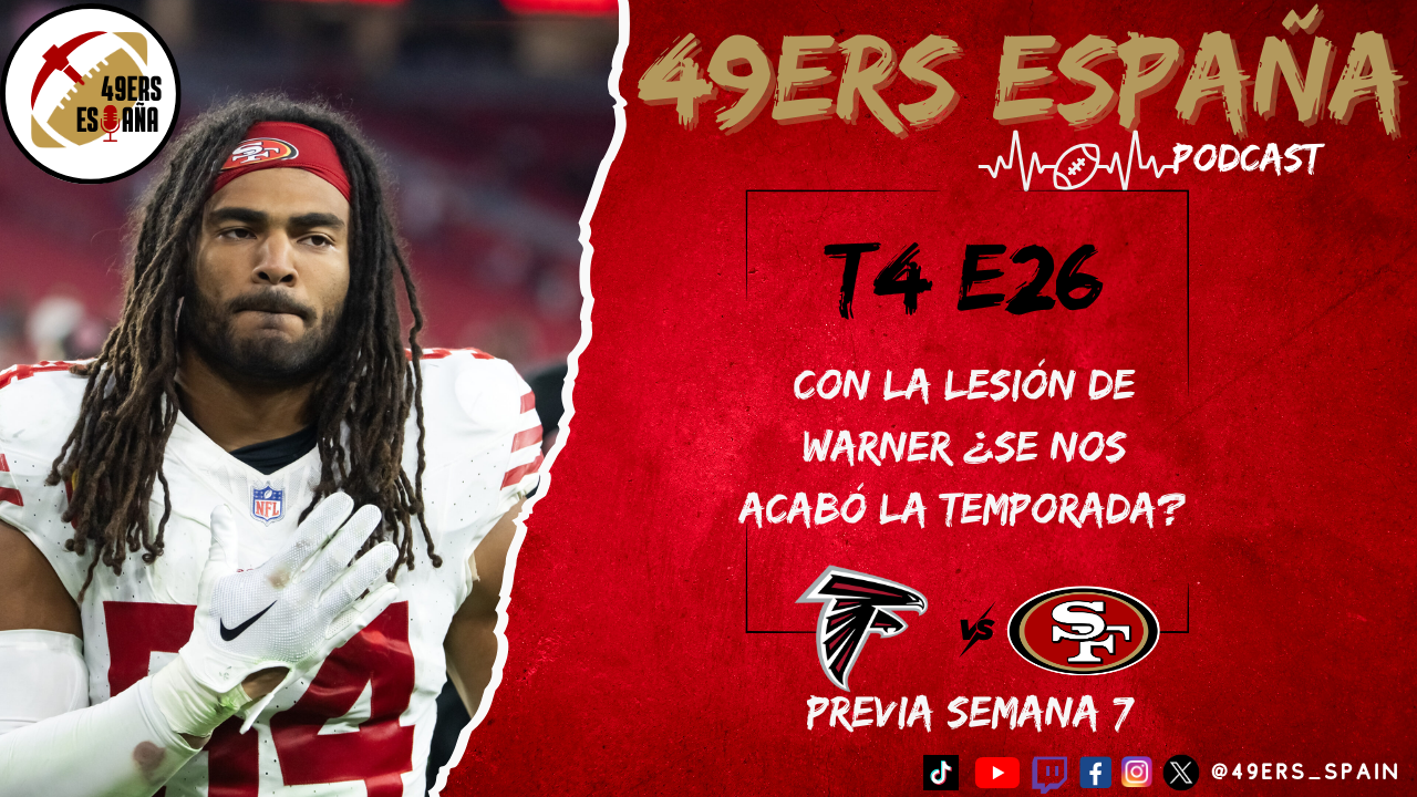 Lee más sobre el artículo 49ers España Podcast. T4 E26. Con la lesión de Warner ¿Se nos acabó la temporada?