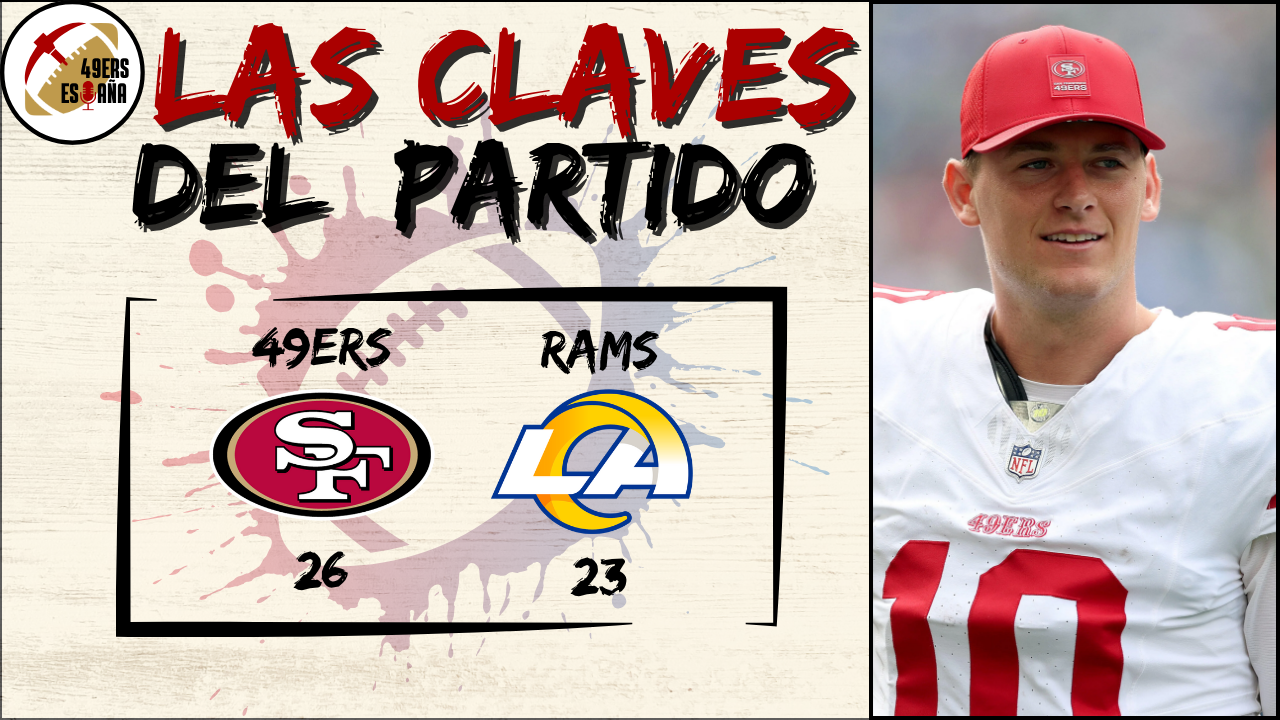 Lee más sobre el artículo Las Claves del partido, WEEK 5: SF 26 – LAR 23
